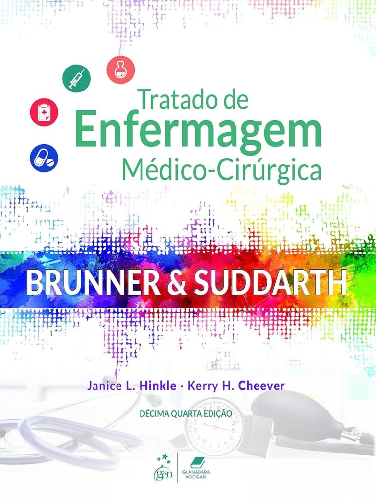Brunner & Suddarth tratado de enfermagem médico cirúrgica